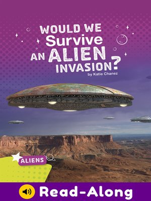 cover image of Would We Survive an Alien Invasion?
